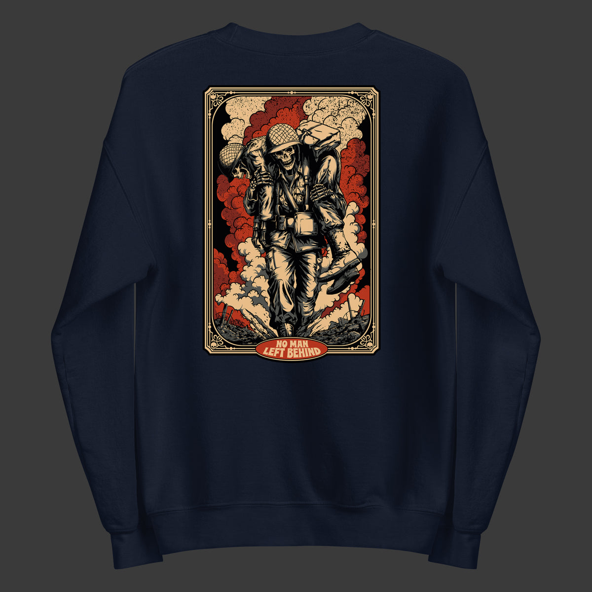 No Man Left Behind Sweatshirt