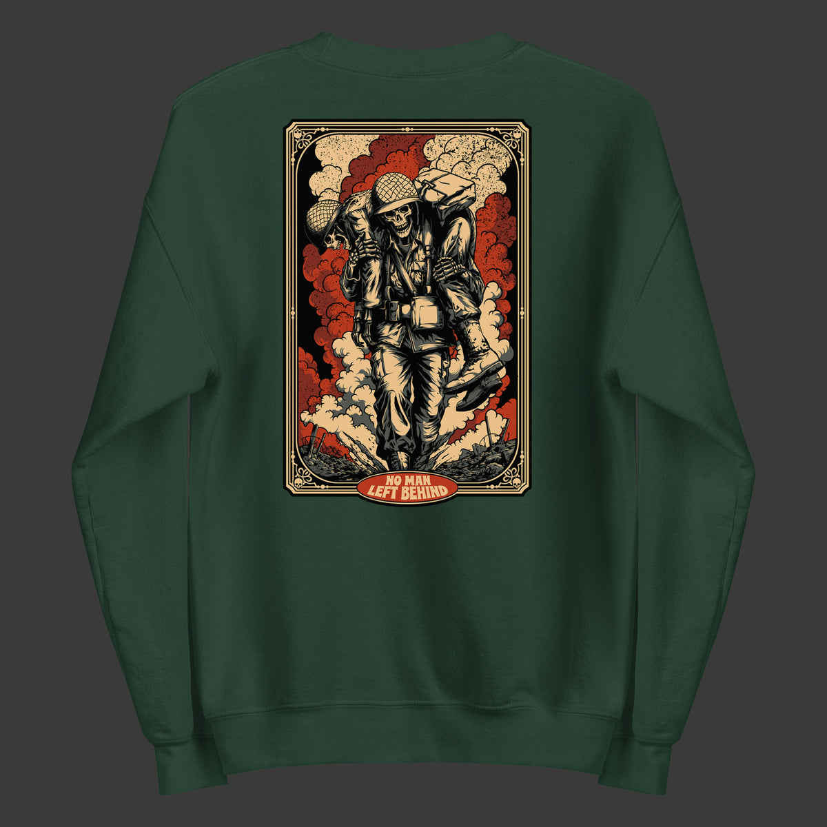 No Man Left Behind Sweatshirt
